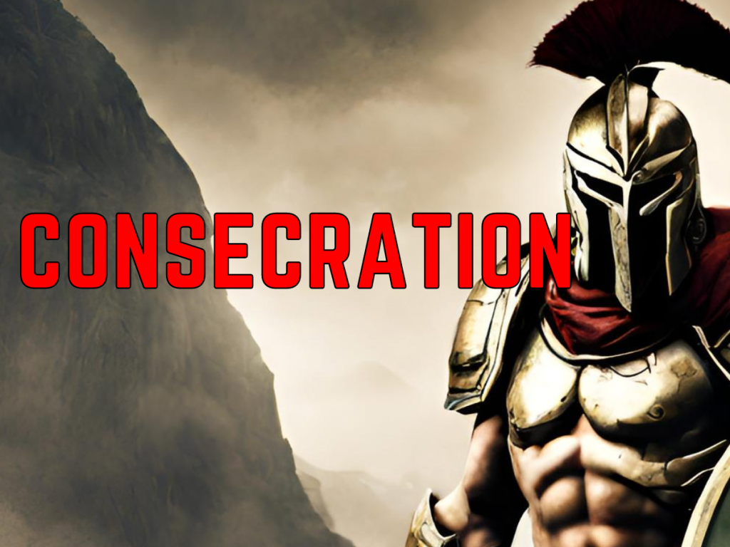 Consecration- Prepared For service